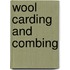 Wool Carding and Combing