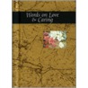 Words On Love And Caring by Helen Exley