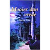 Mooier dan vrede