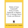 Works of Ivan Turgenieff by Ivan Turgenieff