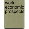 World Economic Prospects door Euromonitor Plc