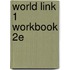 World Link 1 Workbook 2e