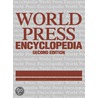World Press Encyclopedia by Gale Group