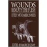 Wounds Beneath The Flesh door Maurice Kenny