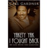 Yakety Yak I Fought Back door Veta Gardner