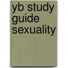 Yb Study Guide Sexuality by Unknown