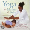Yoga For Mother And Baby by Francoise Barbira Freedman