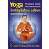 Yoga im täglichen Leben