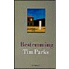 Bestemming by Tim Parks