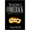 You Can Stage A Comeback by N. George George Utuk