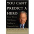 You Can't Predict a Hero