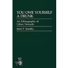 You Owe Yourself A Drink by James P. Spradley