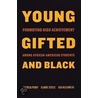 Young, Gifted, and Black door Theresa Perry