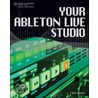 Your Ableton Live Studio door Jon Margulies