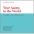 Your Access to the World