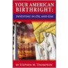 Your American Birthright door Stephen Thompson