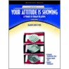 Your Attitude Is Showing door Paul Peterson