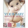 Your Baby Month By Month by Su Laurent