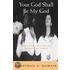 Your God Shall Be My God