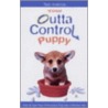 Your Outta Control Puppy door Teoti Anderson