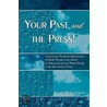 Your Past And The Press! door Joseph Michael Green
