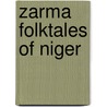 Zarma Folktales of Niger door Onbekend