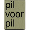 Pil voor Pil door Onbekend