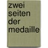 Zwei Seiten der Medaille