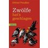 Zwölfe hat's geschlagen