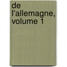 de L'Allemagne, Volume 1 door Anonymous Anonymous