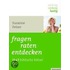 fragen, raten, entdecken
