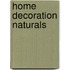 home decoration Naturals