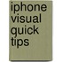 iPhone Visual Quick Tips