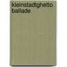 kleinstadtghetto ballade door Oliver Becker