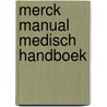 Merck Manual medisch handboek by Robert Berkow
