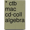 * Ctb Mac Cd-Coll Algebra door Timothy M. Swanson