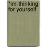 *Im-Thinking For Yourself door Mayfield