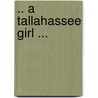 .. A Tallahassee Girl ... door Maurice Thompson