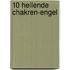 10 heilende Chakren-Engel