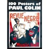 100 Posters of Paul Colin by Jack Rennert