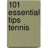 101 Essential Tips Tennis door Paul Douglas