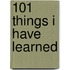 101 Things I Have Learned