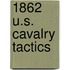1862 U.S. Cavalry Tactics