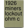 1926 Miners Lockout Ohm C door Hester Barron