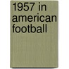 1957 in American Football door Onbekend