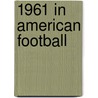 1961 in American Football door Onbekend