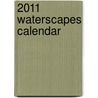 2011 Waterscapes Calendar door Onbekend