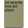 24 Favorite One Act Plays door Van Cartwell