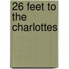 26 Feet to the Charlottes door June Cameron