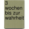 3 Wochen bis zur Wahrheit door Kate Pepper
